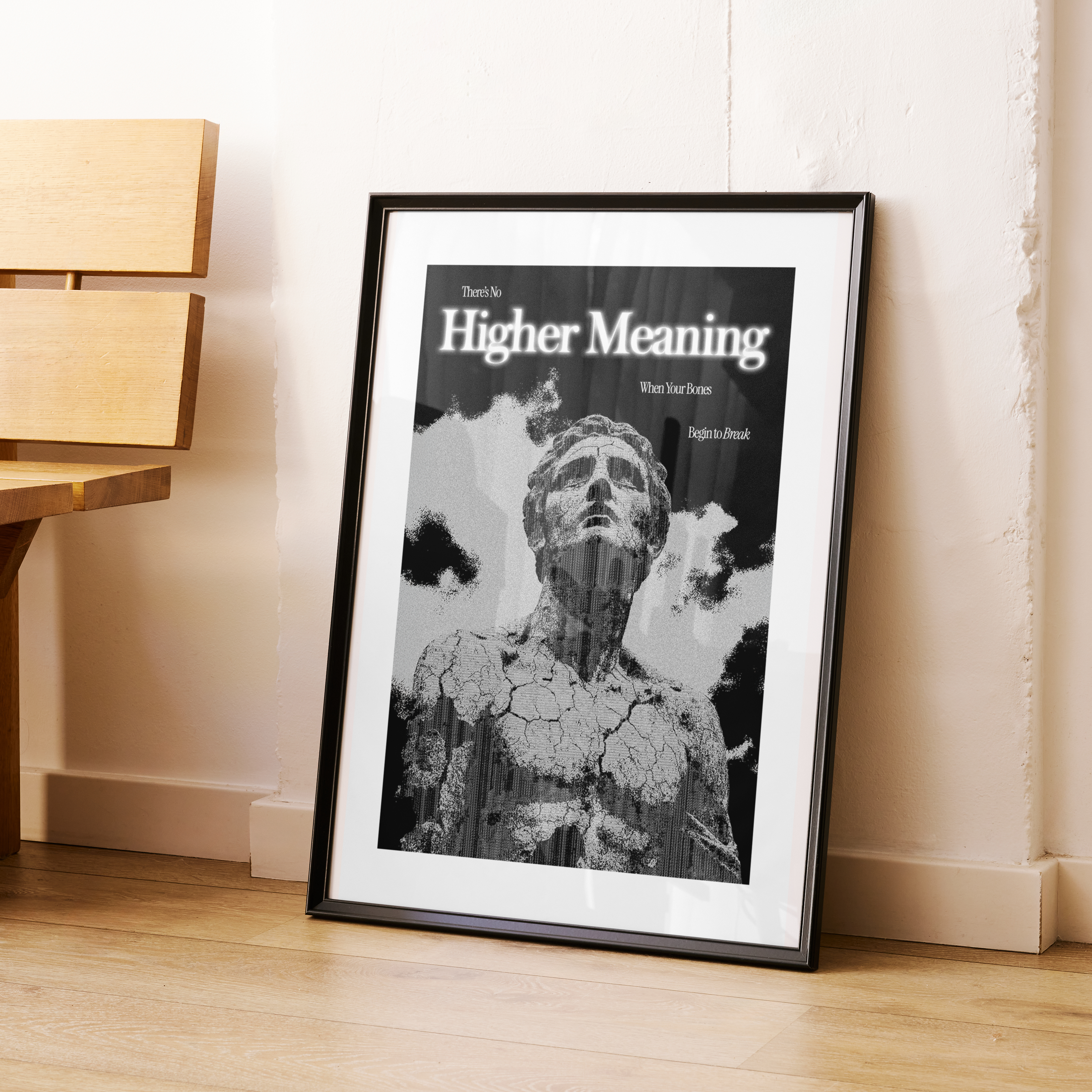 "No Higher Meaning" Print